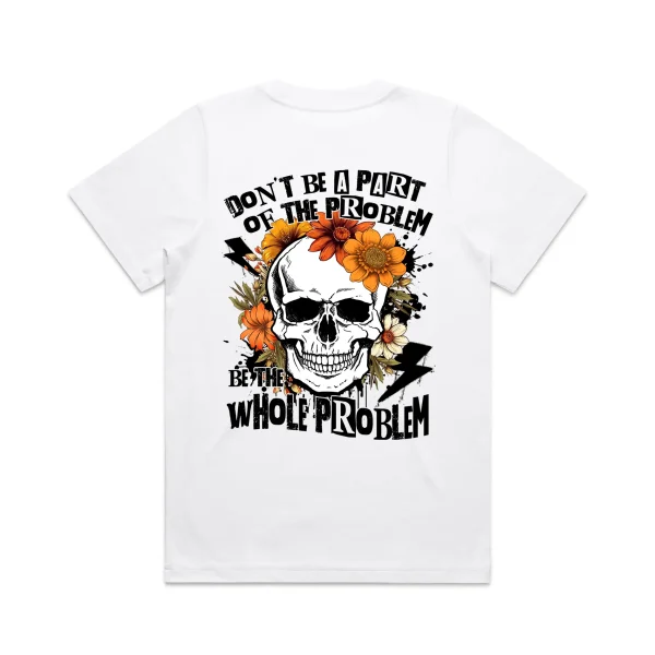 Ladies Dont be Part of the Problem T-Shirt - Image 2